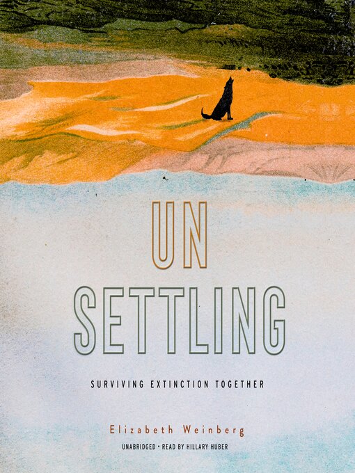 Title details for Unsettling by Elizabeth Weinberg - Available